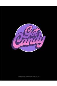Got Candy