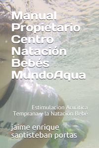 Manual Propietario de Centro Natación Bebés MundoAqua: Edición para México