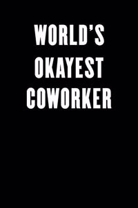 World's Okayest Coworker