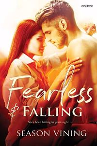 Fearless and Falling