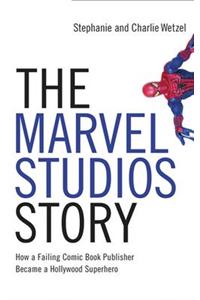 The Marvel Studios Story