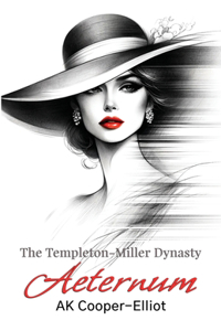 Templeton-Miller Dynasty - Aeternum