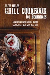Grill Cookbook For Beginners