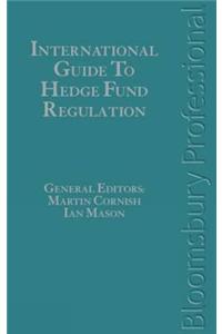 International Guide to Hedge Fund Regulation