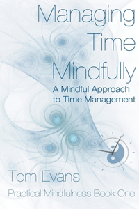 Managing Time Mindfully