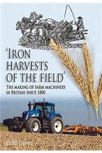 Iron Harvests of the Field