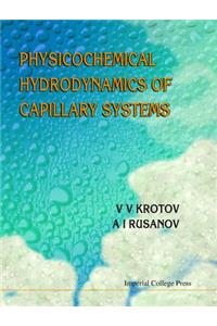 Physicochemical Hydrodynamics of Capillary Systems