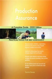 Production Assurance A Complete Guide - 2020 Edition
