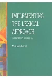 Implementing the Lexical Approach