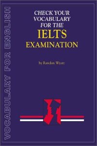 Check Your Vocabulary for IELTS: A Workbook for Students