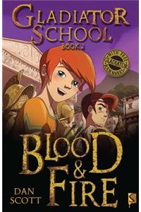 Blood & Fire: Book 2