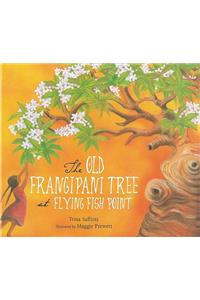 The Old Frangipani Tree at Flying Fish Point