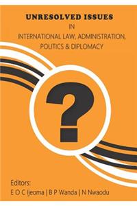 Unresolved Issues in International Law…