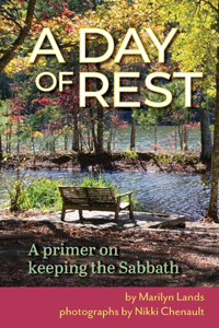 Day of Rest - A primer on Keeping the Sabbath