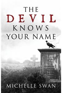 Devil Knows Your Name