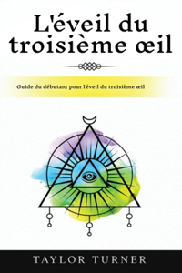 L'éveil du troisième oeil