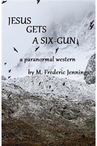 Jesus gets a Six-gun