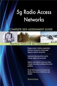 5g Radio Access Networks Complete Self-Assessment Guide