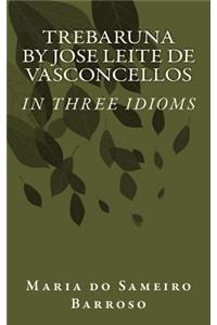 Trebaruna by Jose Leite de Vasconcellos