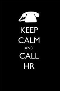 Keep Calm and Call HR