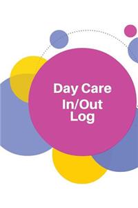 Day care In/Out Log