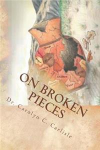 On Broken Pieces