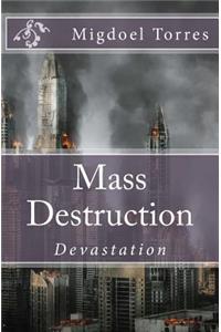 Mass Destruction