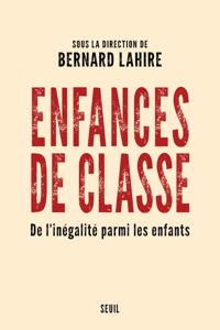 Enfances de classe - De l'inegalite parmi les enfants