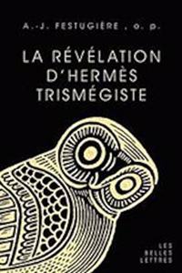 La Revelation d'Hermes Trismegiste