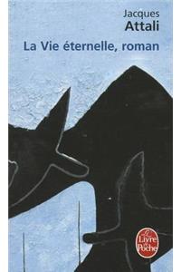 La Vie Eternelle Roman