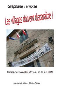Les villages doivent disparaître !