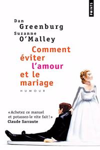 Comment 'Viter L'Amour Et Le Mariage