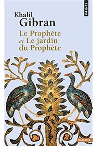 Le Prophete, et Le Jardin du Prophete