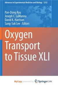 Oxygen Transport to Tissue XLI