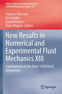 New Results in Numerical and Experimental Fluid Mechanics XIII