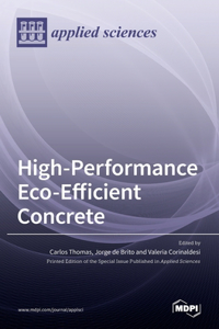 High-Performance Eco-Efficient Concrete