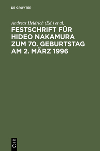 Festschrift Für Hideo Nakamura Zum 70. Geburtstag Am 2. März 1996