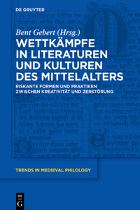 Wettkämpfe in Literaturen Und Kulturen Des Mittelalters