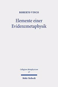 Elemente einer Evidenzmetaphysik