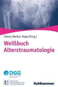 Weissbuch Alterstraumatologie