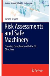 Risk Assessments and Safe Machinery