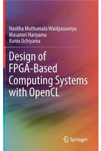 Design of Fpga-Based Computing Systems with Opencl