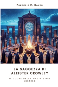 Saggezza di Aleister Crowley