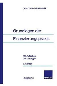 Grundlagen Der Finanzierungspraxis