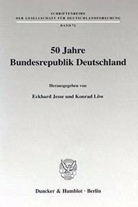 50 Jahre Bundesrepublik Deutschland