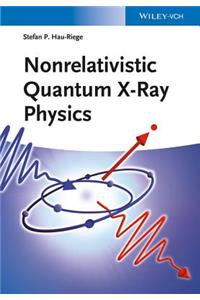 Nonrelativistic Quantum X-Ray Physics