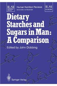 Dietary Starches and Sugars in Man