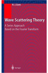 Wave Scattering Theory