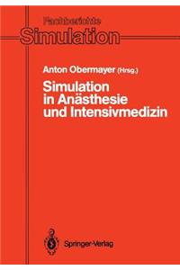 Simulation in Anästhesie Und Intensivmedizin