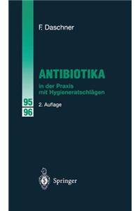 Antibiotika in Der Praxis Mit Hygieneratschl Gen: 1995/1996